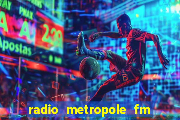 radio metropole fm salvador bahia